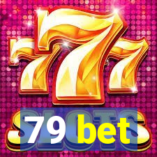 79 bet